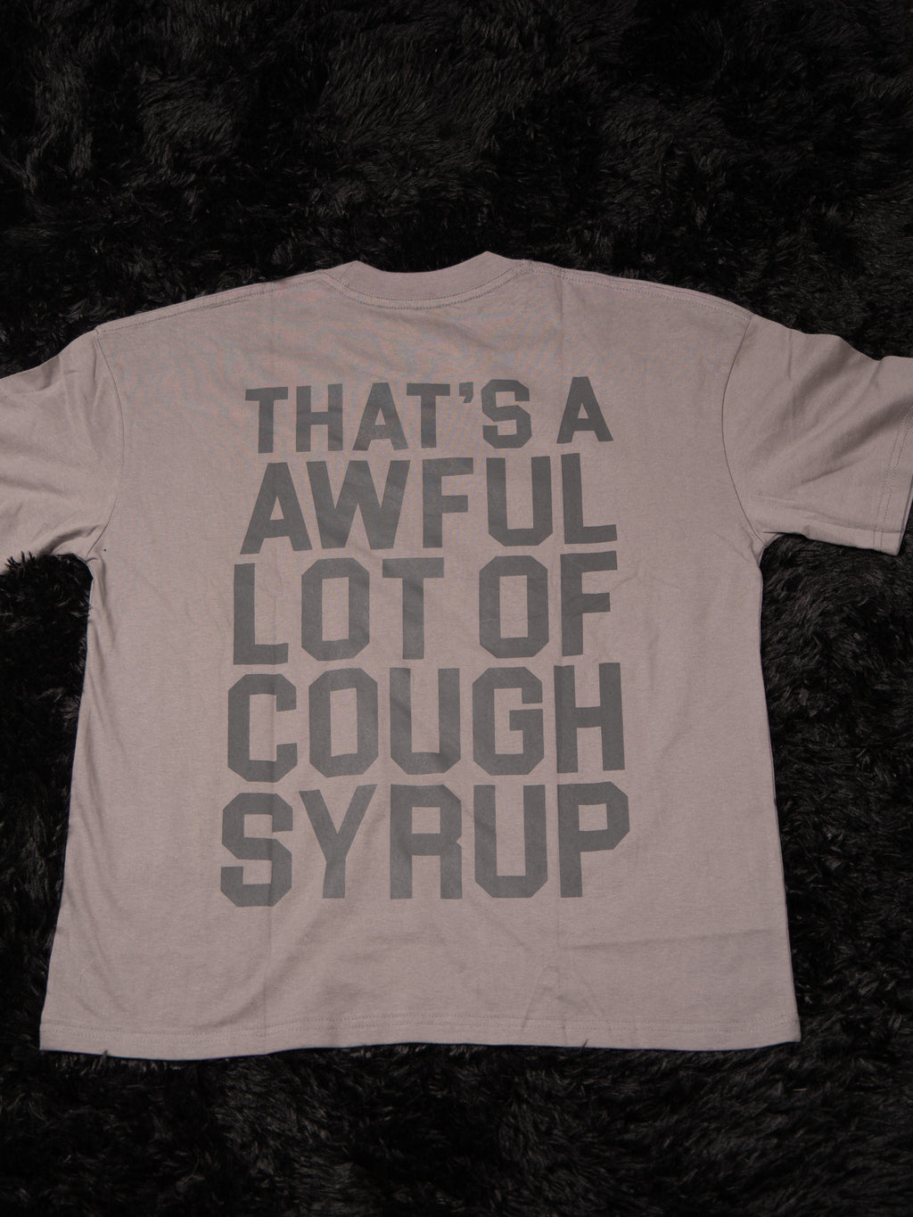 Awful Lot Of Cough Syrup T-Shirt ‘Grey’
